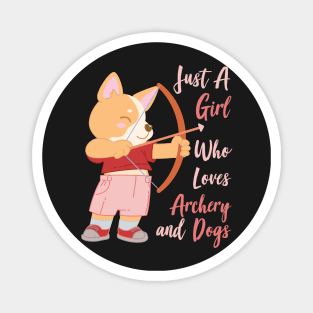 Just A Girl Who Loves Archery and Dogs Gift design Magnet